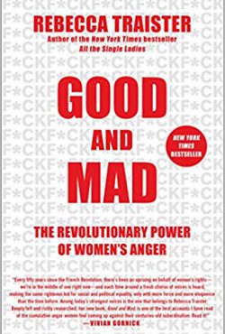 Good and Mad: The Revolutionary Power of Women’s Anger